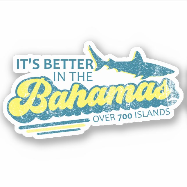 It's Better In The Bahamas Sticker Vacation Cruise (Front)