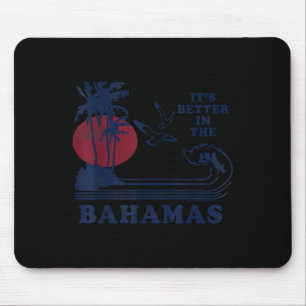 It's Better In The Bahamas Vintage 80s 70s Retro S Mouse Mat