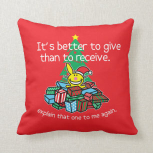 It's Better To Give Cushion