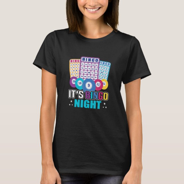 It's Bingo Night   Bingo Player T-Shirt (Front)