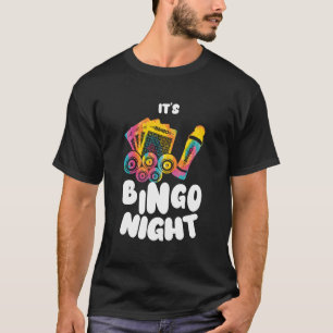 It'S Bingo Night Women Men Funny Bingo T-Shirt
