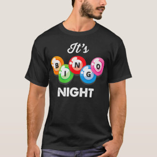 Its Bingo Night Womens Funny Bingo Player Lover T-Shirt