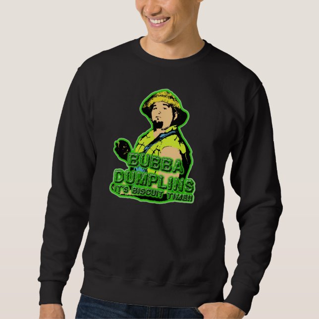 It's Biscuit Time!! Long Sleeve Sweatshirt (Front)