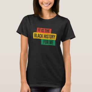 Its Black History For Me Vintage African Pride Afr T-Shirt