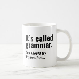 It's Called Grammar Coffee Mug