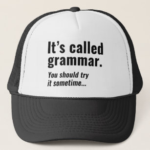 It's Called Grammar Trucker Hat