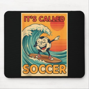 Its Called Soccer Funny Retro Ball Sports Fan Men Mouse Mat