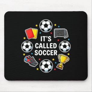 Its Called Soccer Funny Sticker Style Football Deb Mouse Mat