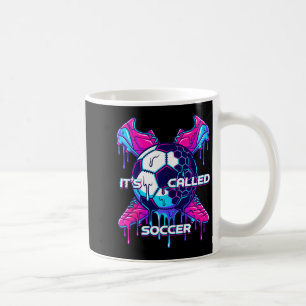 Its Called Soccer Melting Drip Glitch Art Funny Sp Coffee Mug