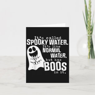 Its Called Spooky Water Its Like Normal Water But Card