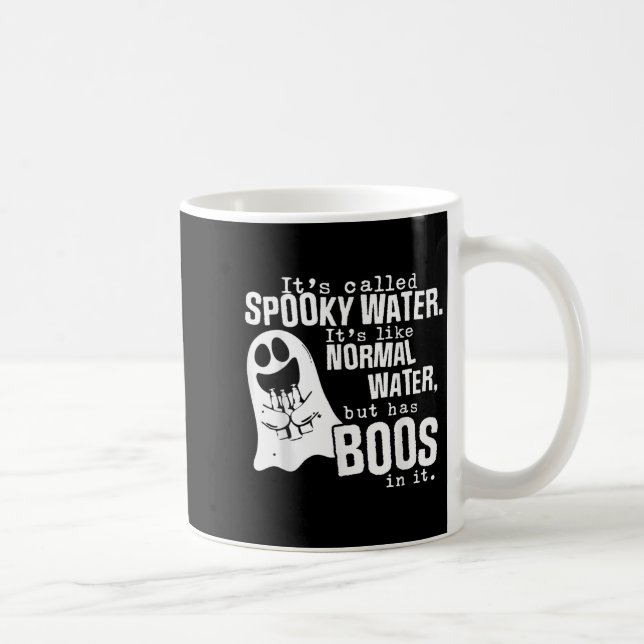 Its Called Spooky Water Its Like Normal Water But  Coffee Mug (Right)