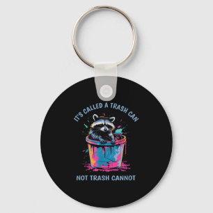 It's Called Trash Can Not Trash Cannot Funny Racco Key Ring