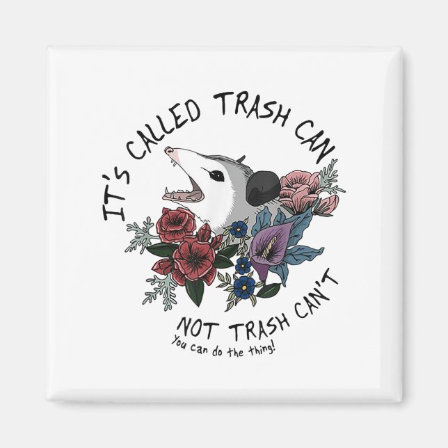 It's Called Trash Can Not Trash Can't Ssum With Fl Magnet (Front)