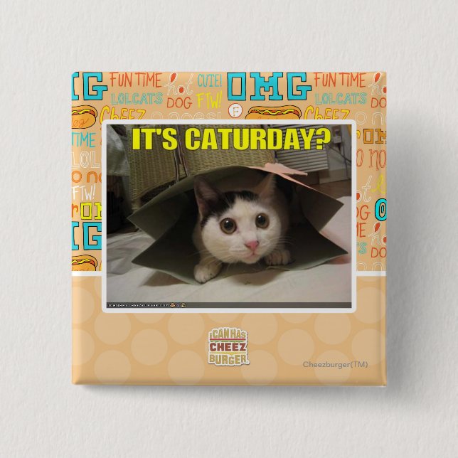 It's Caturday? 15 Cm Square Badge (Front)