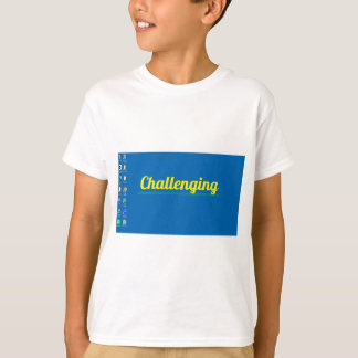 It's Challebge T-Shirt