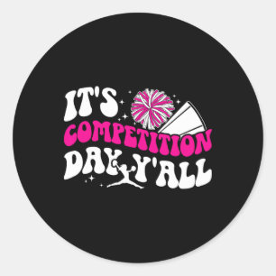 It's Cheer Competition Day Cheerleading Comp Day C Classic Round Sticker