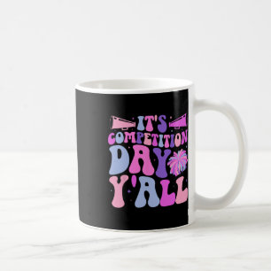 It's Cheer Competition Day Cheerleading Comp Day C Coffee Mug