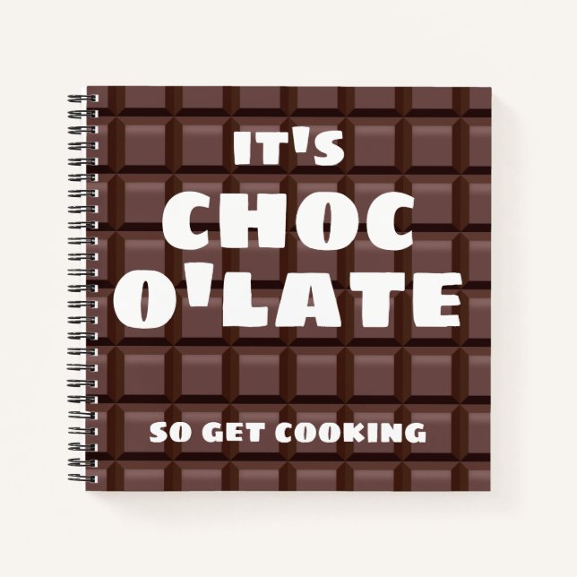 It's Choc O'Late Notebook (Front)
