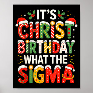 It's Christ Birthday Sigma Christian Christmas Poster
