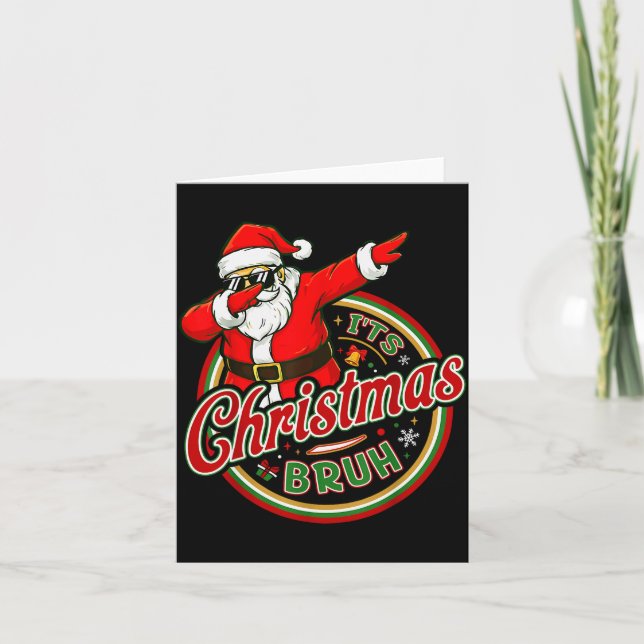 It's Christmas Bruh Dabbing Boy Kids Xmas Christma Card (Front)