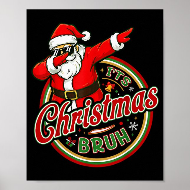 It's Christmas Bruh Dabbing Boy Kids Xmas Christma Poster (Front)