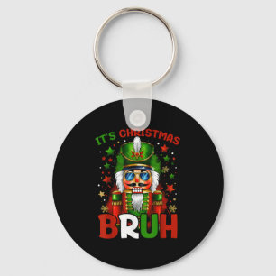 It's Christmas Bruh Nutcracker Boys Kids Xmas Chri Key Ring