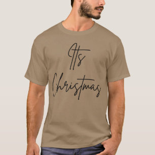 Its Christmas friend T-Shirt