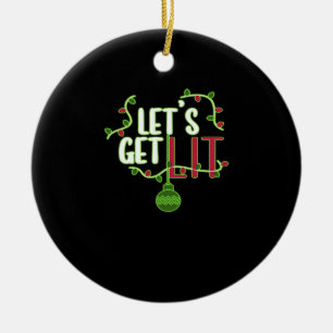 It's Christmas - Let's Get Lit Classic Ceramic Tree Decoration