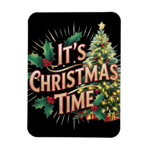 It's Christmas Time Graphic Digital Art Magnet