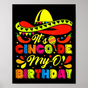 It's Cinco De My-o Birthday Born On Mexican Party  Poster