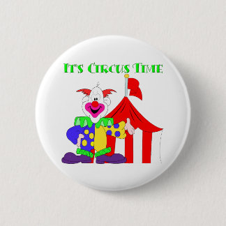 Its Circus Time 6 Cm Round Badge