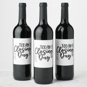 It's Closing Day Wine Label For Realtors 
