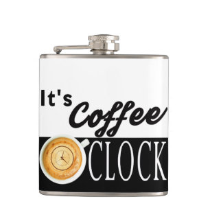it's coffee o'clock text clock cup hipster message hip flask