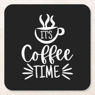 It's Coffee Time Square Paper Coaster