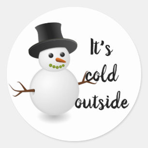 It's cold outside Cute Snowman Winter Season Classic Round Sticker