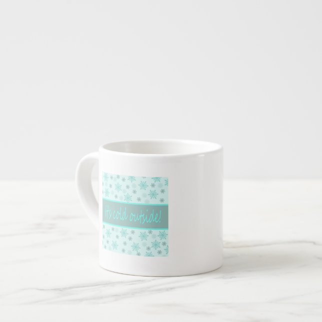 It's cold outside espresso cup (Front Left)