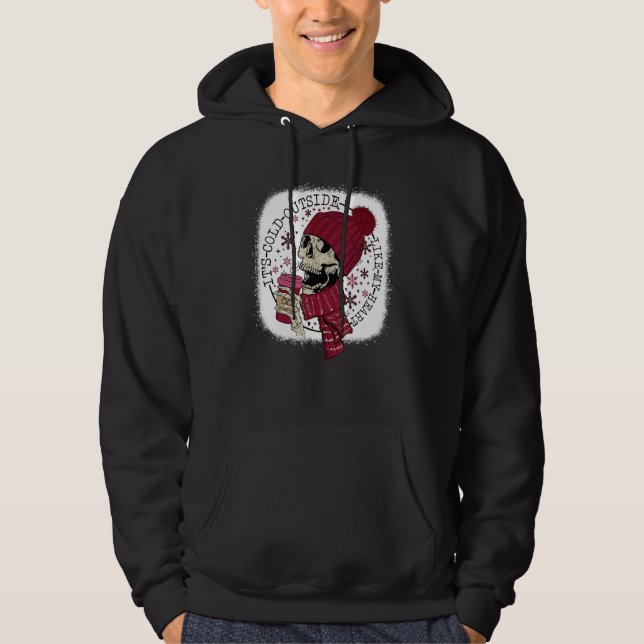 It's Cold Outside Like My Heart Skeleton Coffee Bl Hoodie (Front)