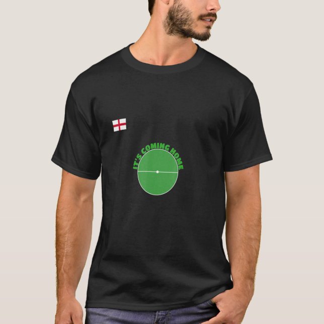 It's Coming Home T-Shirt (Front)