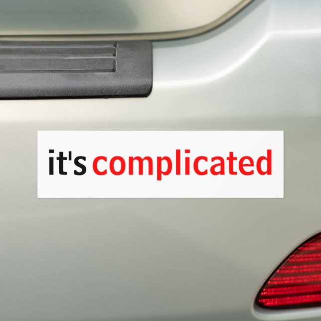 It's Complicated Bumper Sticker (On Car)