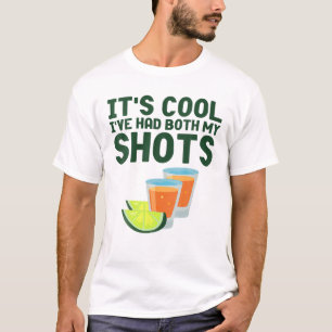 Its Cool Ive Had Both My Shot Vaccinated Funny Teq T-Shirt