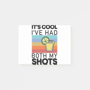 It's Cool I've Had Both My Shots Funny Tequila Post-it Notes