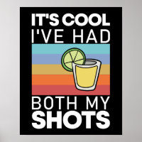 It's Cool I've Had Both My Shots Funny Tequila
