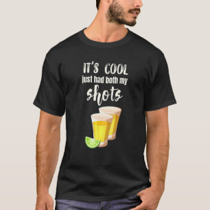 Its Cool Just Had Both My Shots Pro Vaccine Vaccin T-Shirt