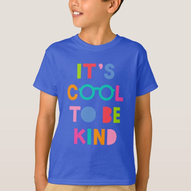 It's Cool To Be Kind T-Shirt (Front)