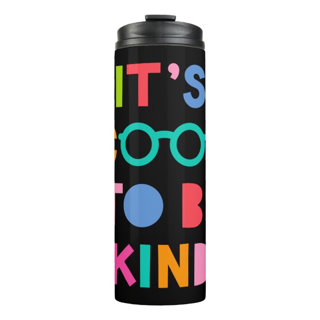 It's Cool To Be Kind Thermal Tumbler (Front)