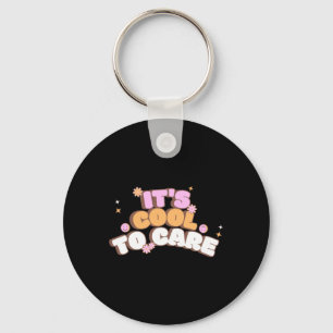 It's Cool To Care Key Ring