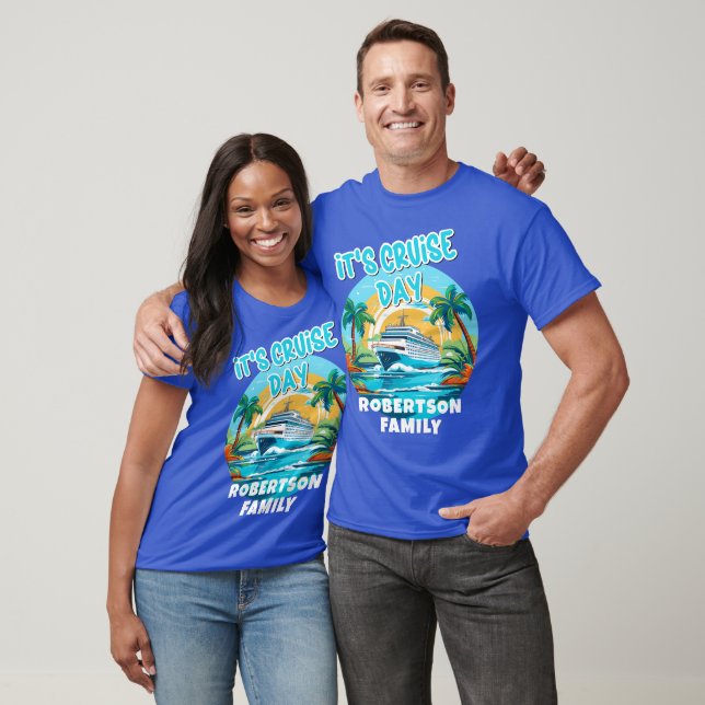 It's Cruise Day Matching Cruise Shirts Personalize (Unisex)