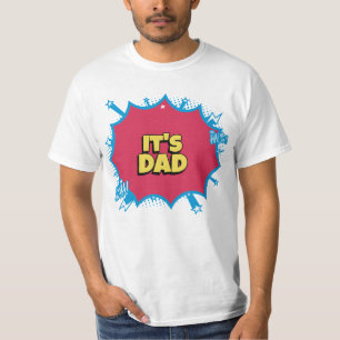 Its dad : fathers day 2024 T-Shirt