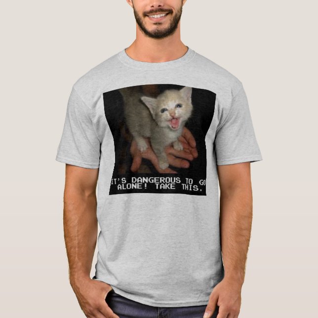 It's dangerous to go alone T-Shirt (Front)