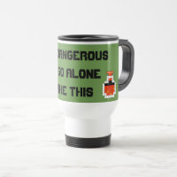 It's Dangerous To Go Alone!